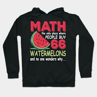 Math And Watermelons Mathematics Calculation Numbers Hoodie